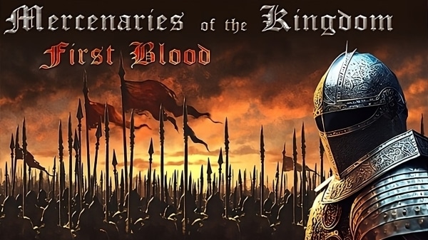 Is Mercenaries Of The Kingdom First Blood Worth Playing